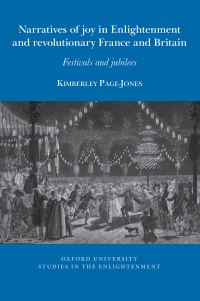 Book Cover for Narratives of Joy in Enlightenment and Revolutionary France and Britain by Kimberley PageJones