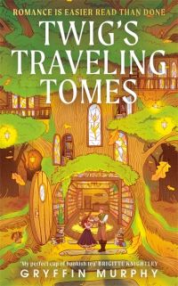 Book Cover for Twig's Traveling Tomes by Gryffin Murphy
