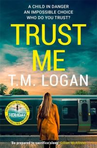 Book Cover for Trust Me by TM Logan