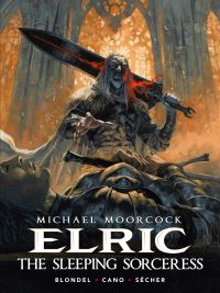 Book Cover for Michael Moorcock's Elric by Julien Blondel, JeanLuc Cano