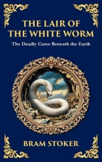Book Cover for The Lair of the White Worm by Bram Stoker