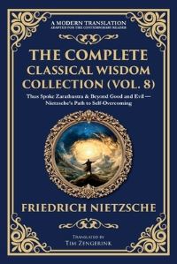 Book Cover for The Complete Classical Wisdom Collection (Vol. 8) by Friedrich Nietzsche