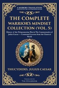 Book Cover for The Complete Warrior's Mindset Collection (Vol. 5) by Thucydides, Julius Caesar