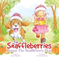 Book Cover for Bonsai the Snaffleberry Dog by James Doughty
