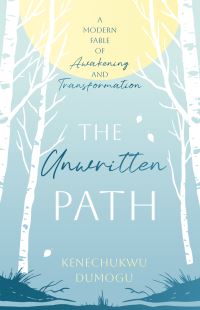 Book Cover for The Unwritten Path by Kenechukwu Dumogu