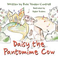 Book Cover for Daisy the Pantomime Cow by Babs VindenCantrell