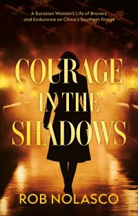 Book Cover for Courage in the Shadows by Rob Nolasco