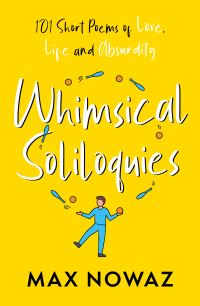 Book Cover for Whimsical Soliloquies by Max Nowaz