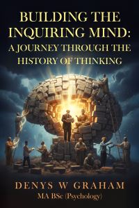 Book Cover for Building The Inquiring Mind by Denys W Graham