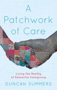 Book Cover for A Patchwork of Care by Duncan Summers