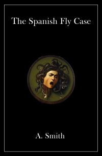Book Cover for The Spanish Fly Case by A Smith
