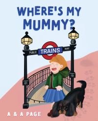 Book Cover for Where's My Mummy? by A Page