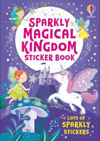 Book Cover for Sparkly Magical Kingdom Sticker Book by Alice Beecham