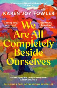 Book Cover for We Are All Completely Beside Ourselves by Karen Joy Fowler