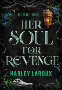 Book Cover for Her Soul For Revenge by Harley Laroux