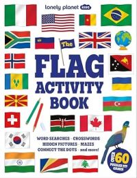 Book Cover for Lonely Planet Kids The Flag Activity Book by Lonely Planet