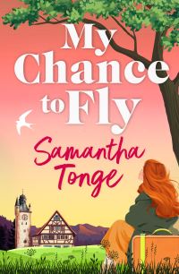 Book Cover for My Chance to Fly by Samantha Tonge