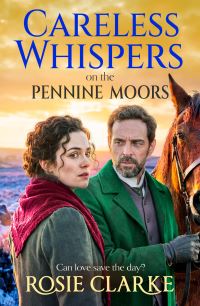 Book Cover for Careless Whispers on the Pennine Moors by Rosie Clarke