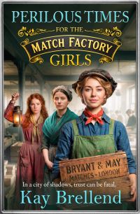 Book Cover for Perilous Times for the Match Factory Girls by Kay Brellend