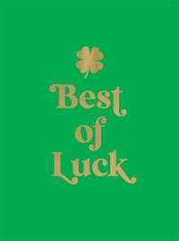 Book Cover for Best of Luck by Summersdale Publishers
