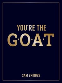 Book Cover for You're the GOAT by Summersdale Publishers