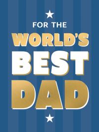 Book Cover for For the World's Best Dad by Summersdale Publishers