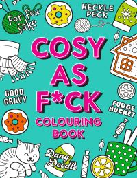 Book Cover for Cosy As F*ck Colouring Book by Summersdale Publishers