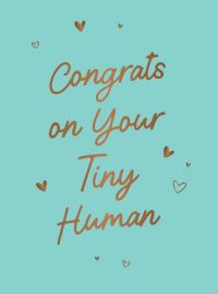 Book Cover for Congrats on Your Tiny Human by Summersdale Publishers
