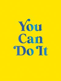 Book Cover for You Can Do It by Summersdale Publishers