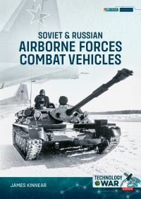 Book Cover for Soviet & Russian Airborne Forces Combat Vehicles by James Kinnear
