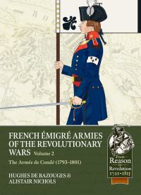 Book Cover for French Émigré Armies of the Revolutionary Wars Volume 2 by Hughes de bazouges, Alistair Nichols