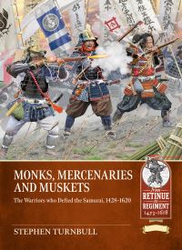 Book Cover for Monks, Mercenaries and Muskets by Stephen R Turnbull