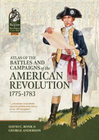 Book Cover for Atlas of the Battles and Campaigns of the American Revolution, 1775-1783 by David Bonk, George Anderson
