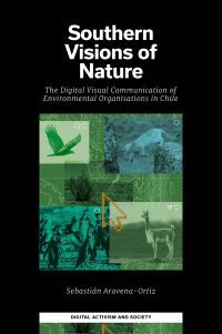 Book Cover for Southern Visions of Nature by Sebastián AravenaOrtiz