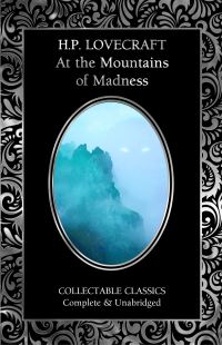 Book Cover for At the Mountains of Madness & Other Stories by HP Lovecraft