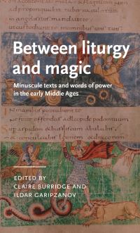 Book Cover for Between Liturgy and Magic by Ildar H Garipzanov, Claire Burridge