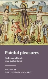 Book Cover for Painful Pleasures by Christopher Vaccaro