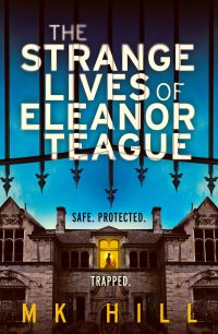 Book Cover for The Strange Lives of Eleanor Teague by M K Hill