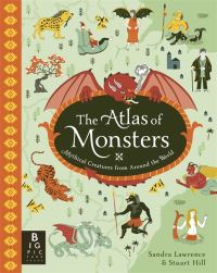 Book Cover for The Atlas of Monsters by Sandra Lawrence