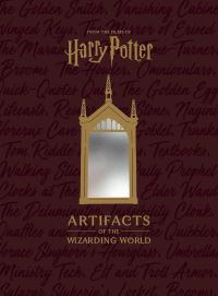 Book Cover for Artifacts of the Wizarding World by Jody Revenson