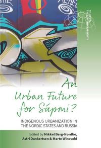 Book Cover for An Urban Future for SaGpmi? by Mikkel BergNordlie, Astri Dankertsen, Marte Winsvold