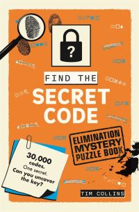 Book Cover for Elimination Mystery Puzzle Book: Find the Secret Code by Tim Collins
