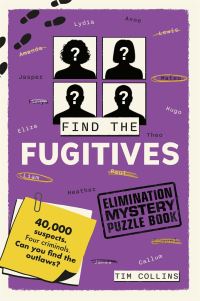 Book Cover for Elimination Mystery Puzzle Book: Find the Fugitives by Tim Collins