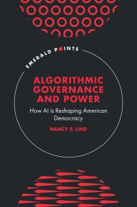 Book Cover for Algorithmic Governance and Power by Nancy S Lind