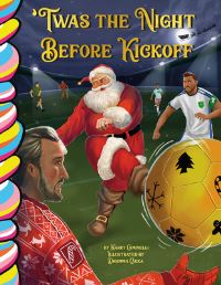 Book Cover for Twas the Night Before Kickoff (Soccer) by Harry Caminelli