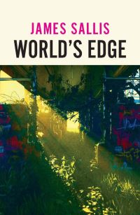 Book Cover for World's Edge by James Sallis