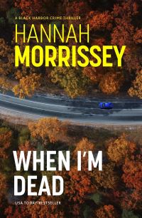 Book Cover for When I'm Dead by Hannah Morrissey