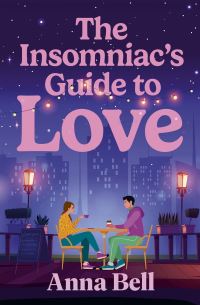 Book Cover for The Insomniac's Guide to Love by Anna Bell
