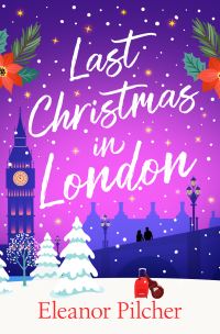 Book Cover for Last Christmas in London by Eleanor Pilcher