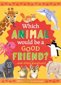 Book Cover for Which Animal Would Be a Good Friend? by Rachel Moss
